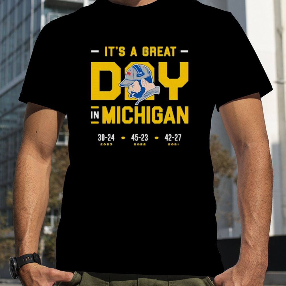 It’s A Great Day In Michigan Shirt