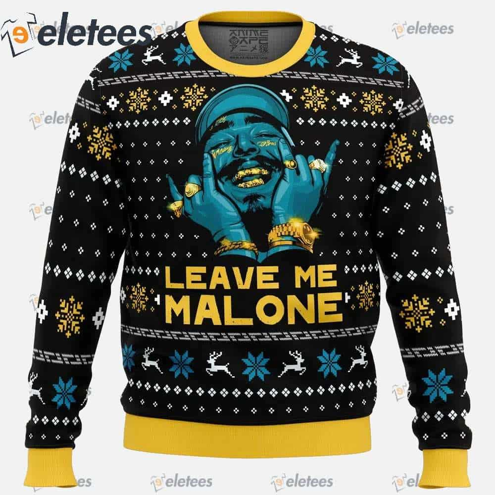 Leave Me Malone Post Malone Ugly Christmas Sweater