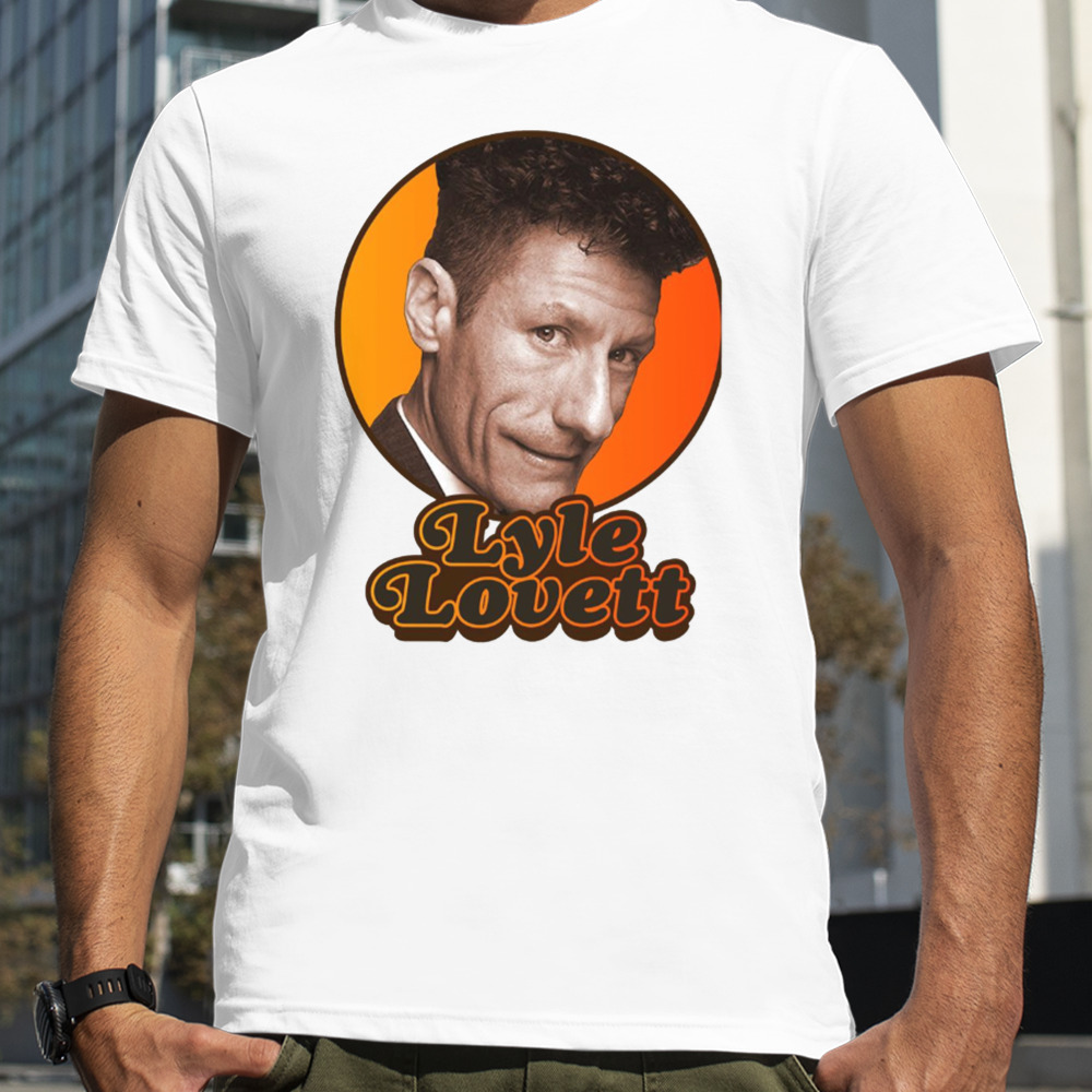 Lyle Lovett Folk Rock Cowboy Man shirt