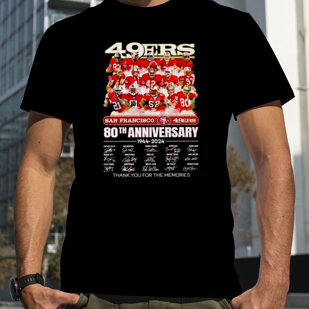 San Francisco 49ers 1944 2024 80th anniversary thank you for the memories shirt