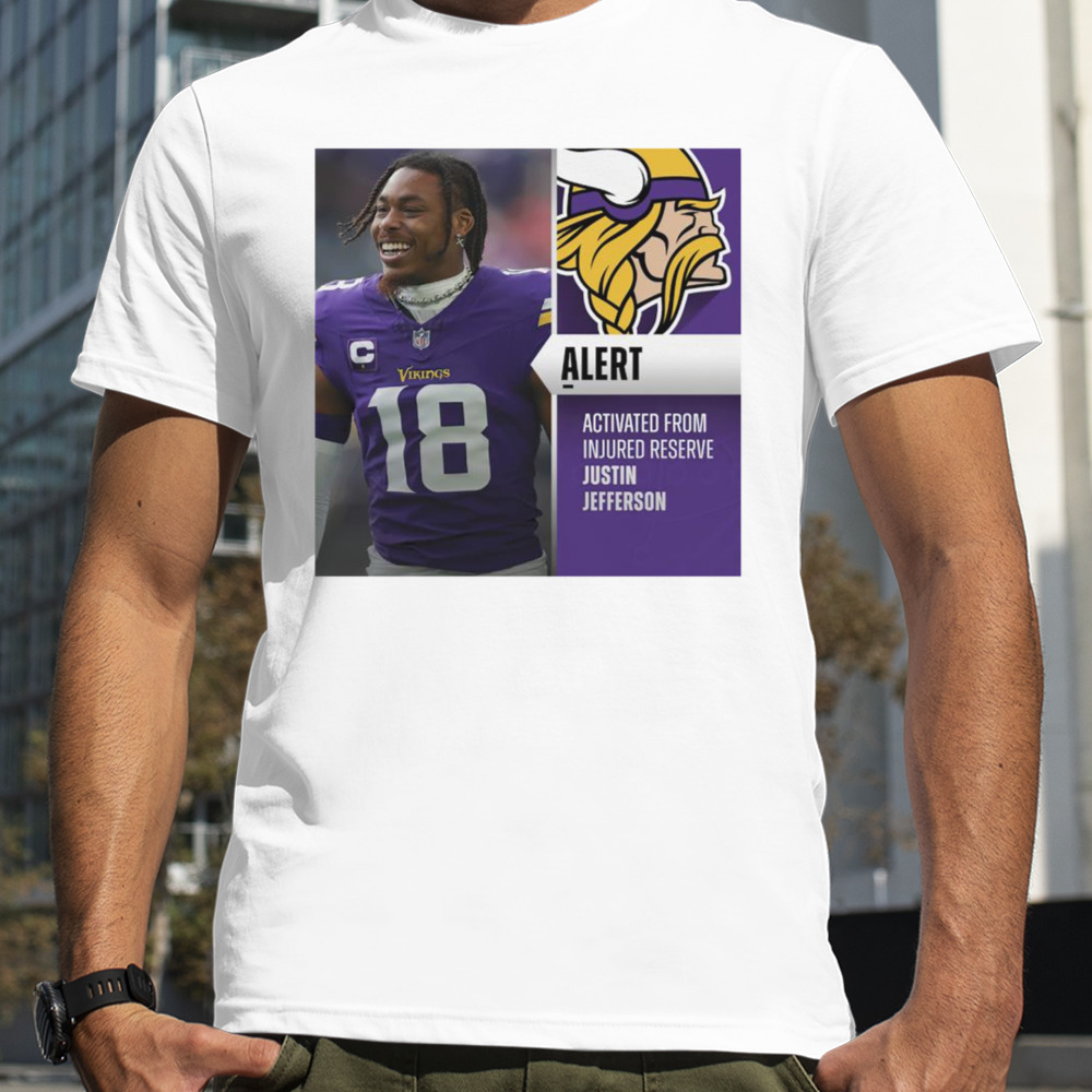 Activated from injured reserve Justin Jefferson shirt