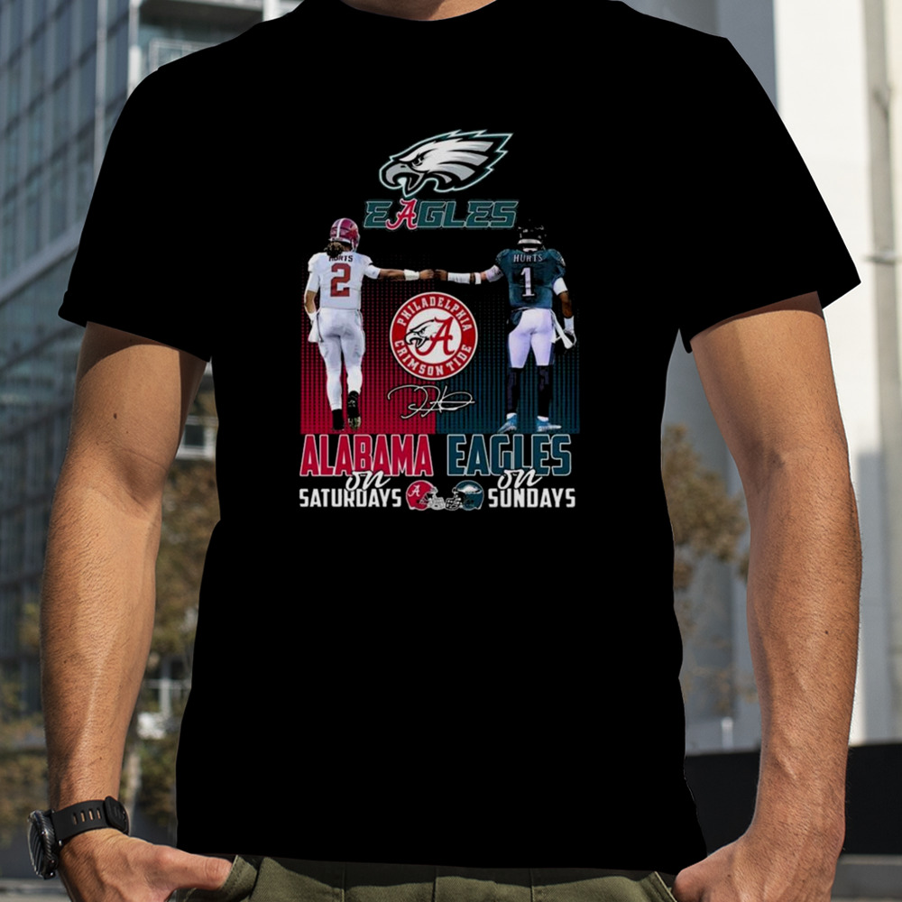 Alabama Crimson Tide On Saturdays Philadelphia Eagles On Sundays Signature T-shirt