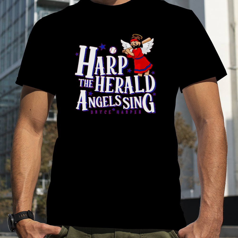 Bryce Harper Harp the herald angels sing shirt