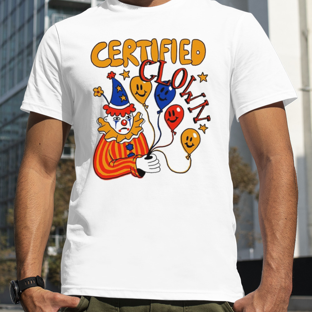 Certified clown art shirt