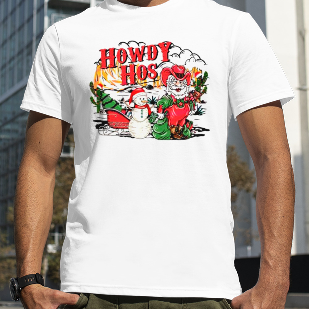 Howdy hos Santa snowman shirt