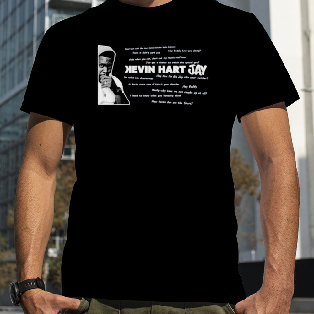 Kevin Hart Jay Text’s shirt