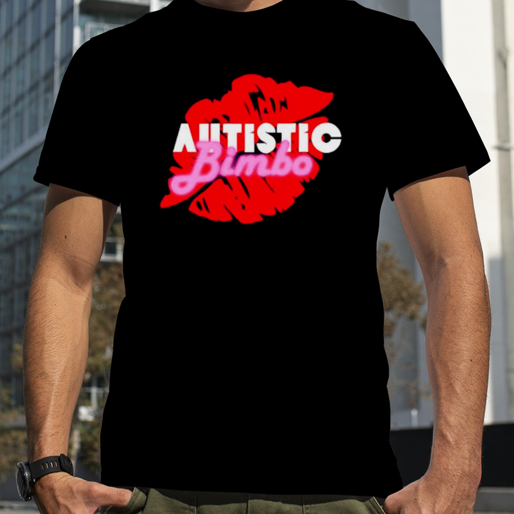 Lips autistic bimbo shirt