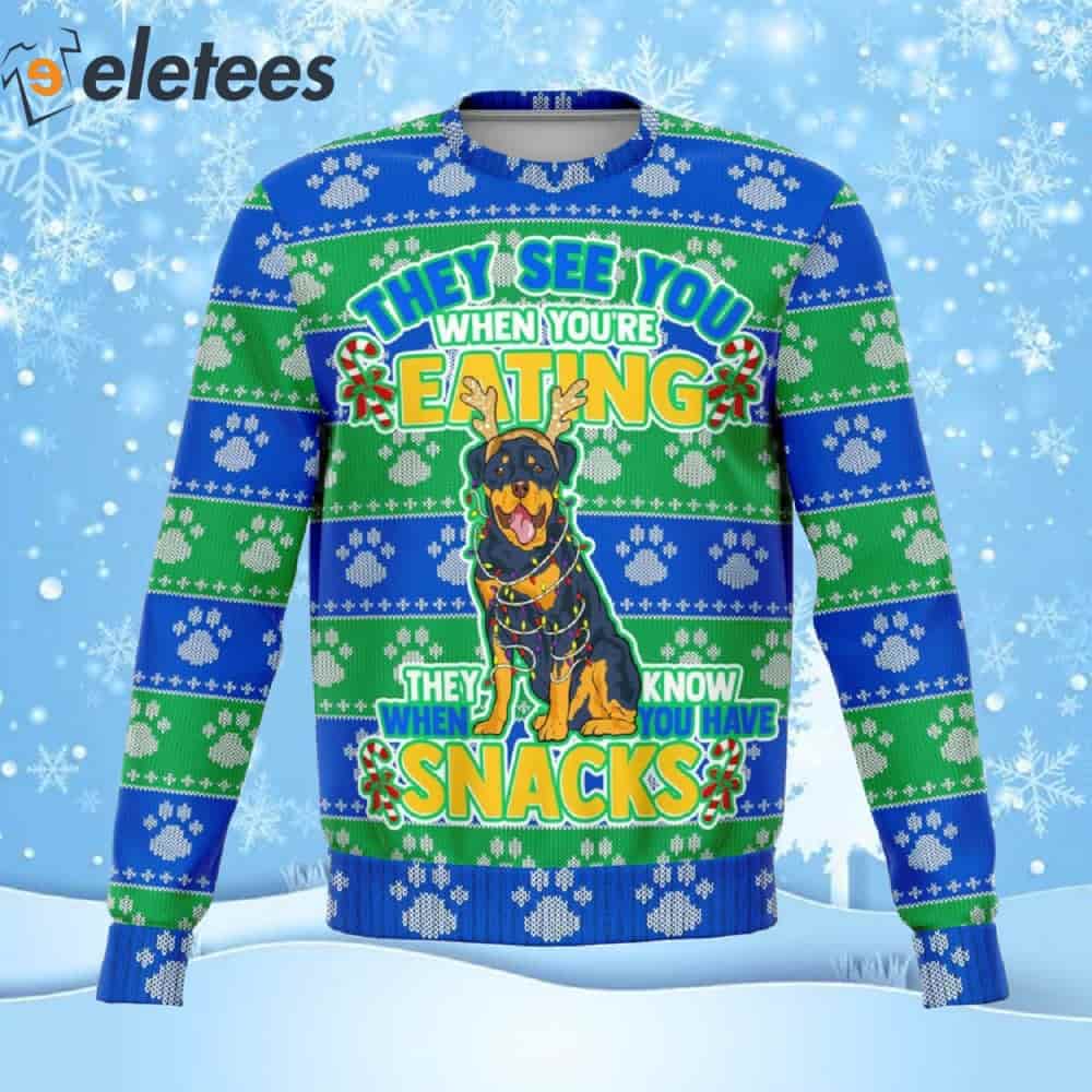Rottweiler They Know When You Have Snacks Ugly Christmas Sweater