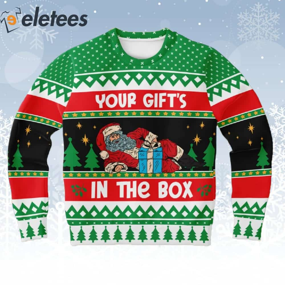 Santa Your Gift's In The Box Ugly Christmas Sweater