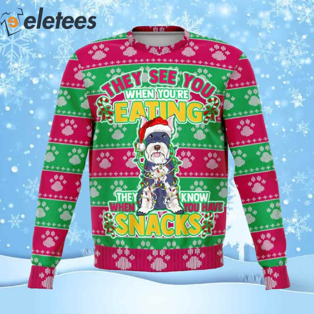 Schnauzer They Know When You Have Snacks Ugly Christmas Sweater