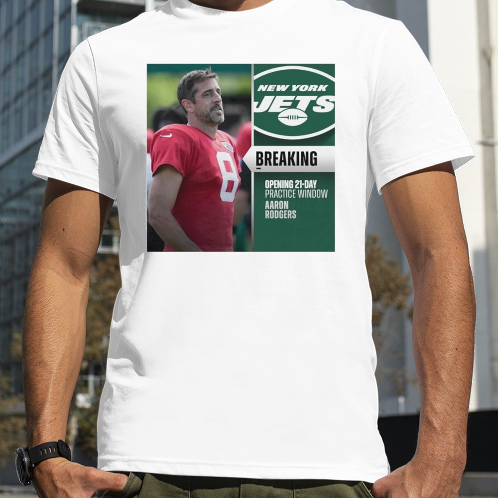 Aaron Rodgers opening 21-day practice window shirt