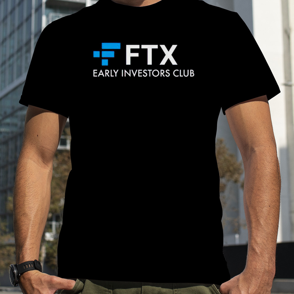 Ftx early investors club shirt