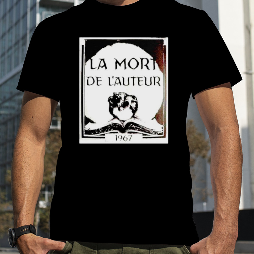 La mort de l’auteur 1967 shirt