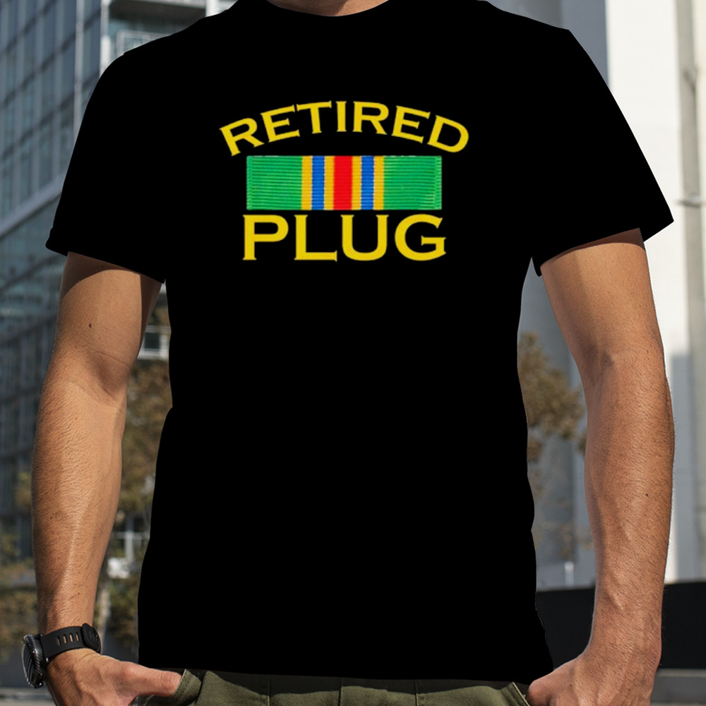 Retired plug budget shirt