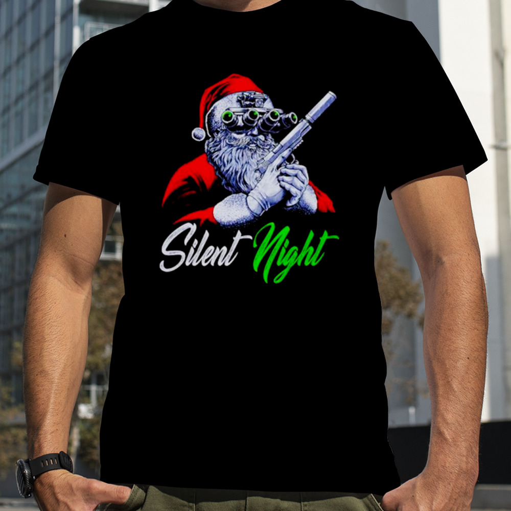 Santa Silent Night funny Christmas shirt