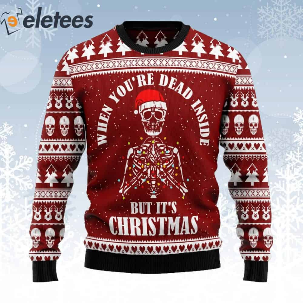 Skull When You're Dead Inside But It's Christmas Ugly Sweater