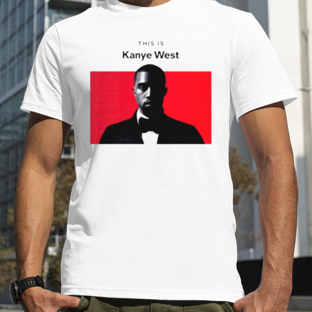 This is Kanye West shirt