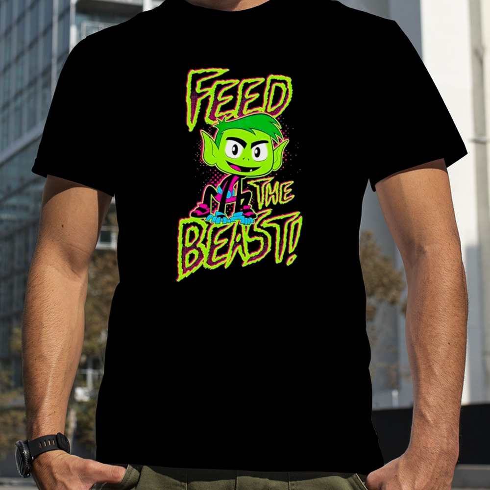 Titans go beast boy feed the beast shirt