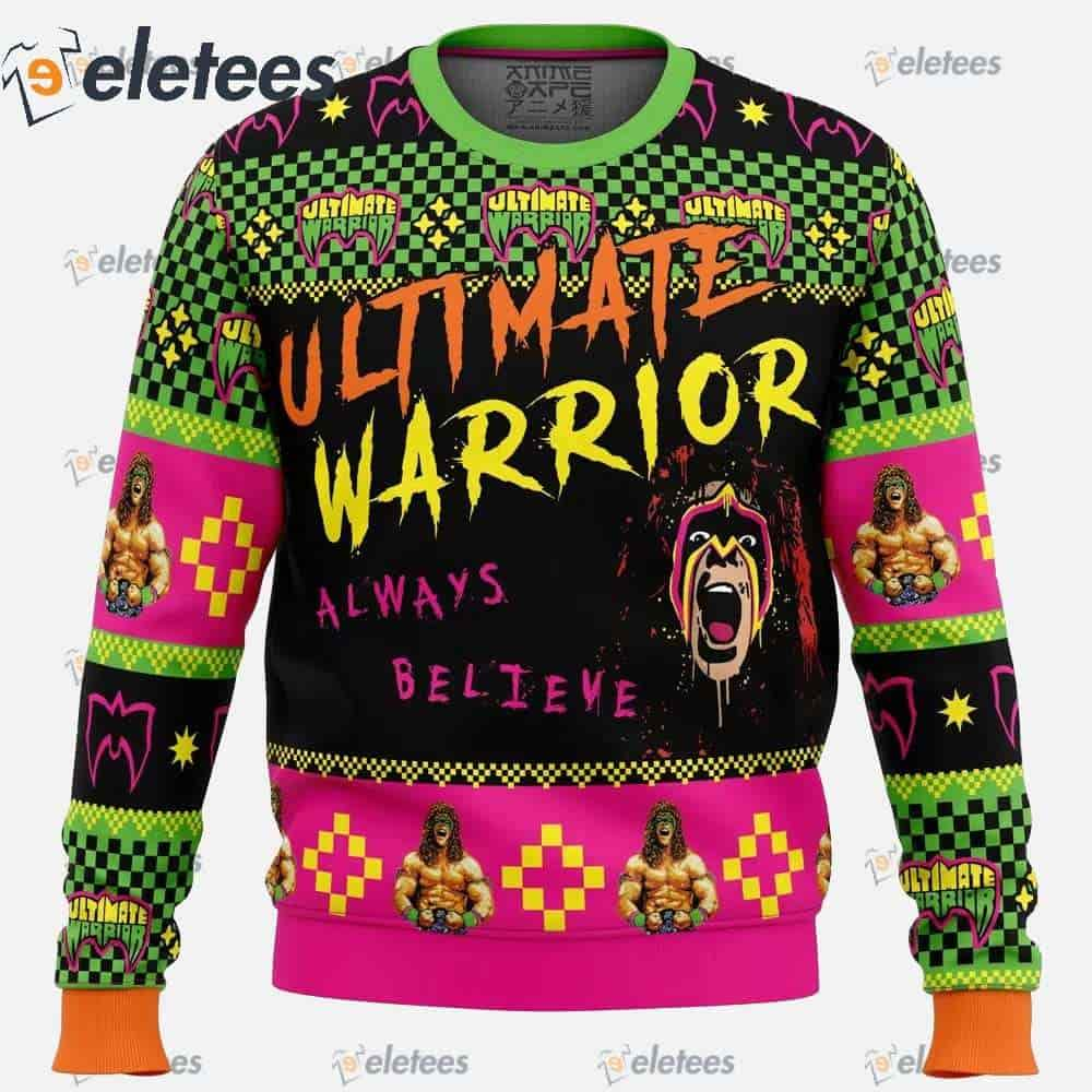 Ultimate Warrior Always Believe Wrestler Ugly Christmas Sweater