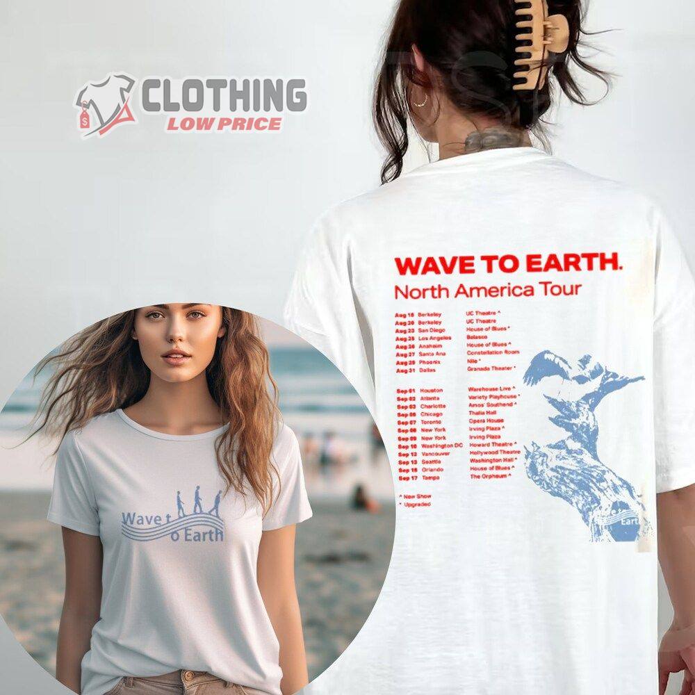 2023 Wave To Earth North America Tour Merch, Wave To Earth Tour Sweatshirt, Wave To Earth Tour 2023 Setlist Shirt, Wave To Earth Concert 2023 T-Shirt