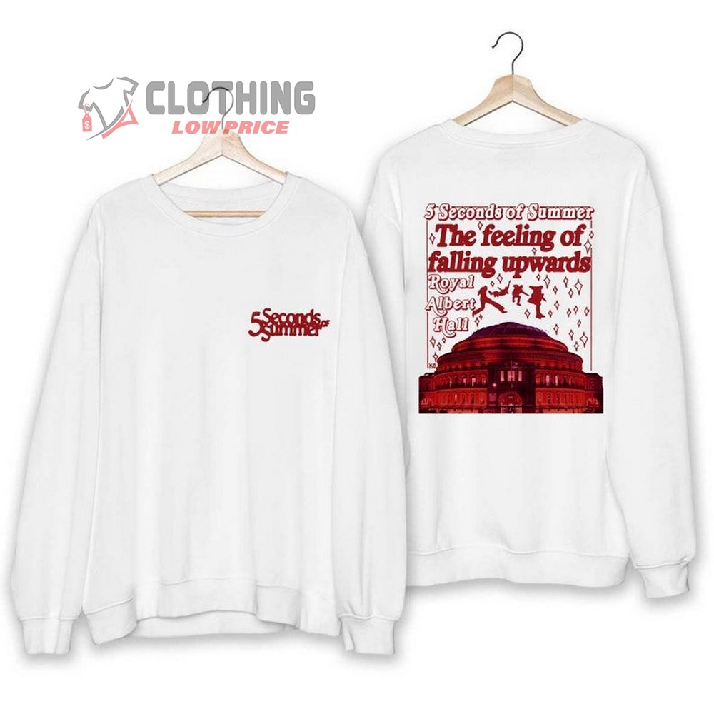 5 Seconds Of Summer Tour Tickets Unisex Sweatshirt, 5Sos The Feeling Of Falling Upwards Shirt, 5 Seconds Of Summer Roya Albert Hall Merch