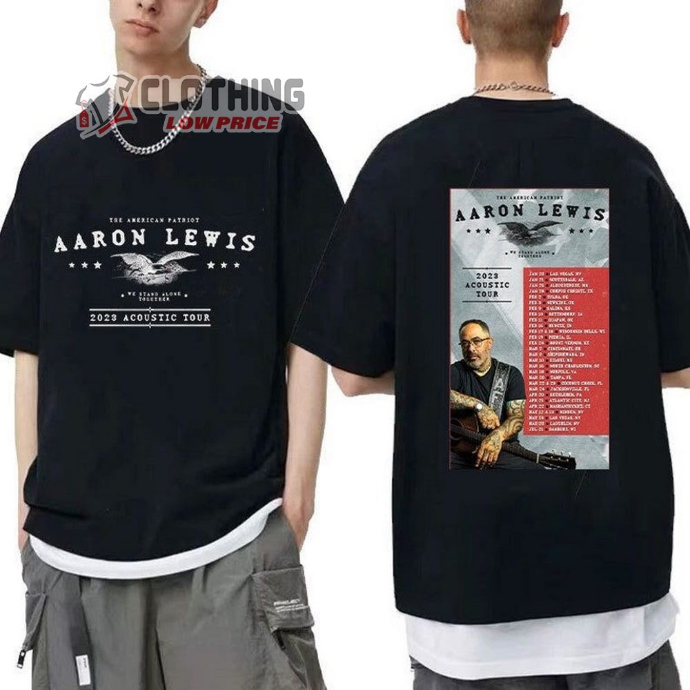 Aaron Lewis 2023 Tour Dates Sweatshirt, Aaron Lewis Acoustic Tour Shirt, Aaron Lewis Tour TShirt, Aaron Lewis Tour Shirt