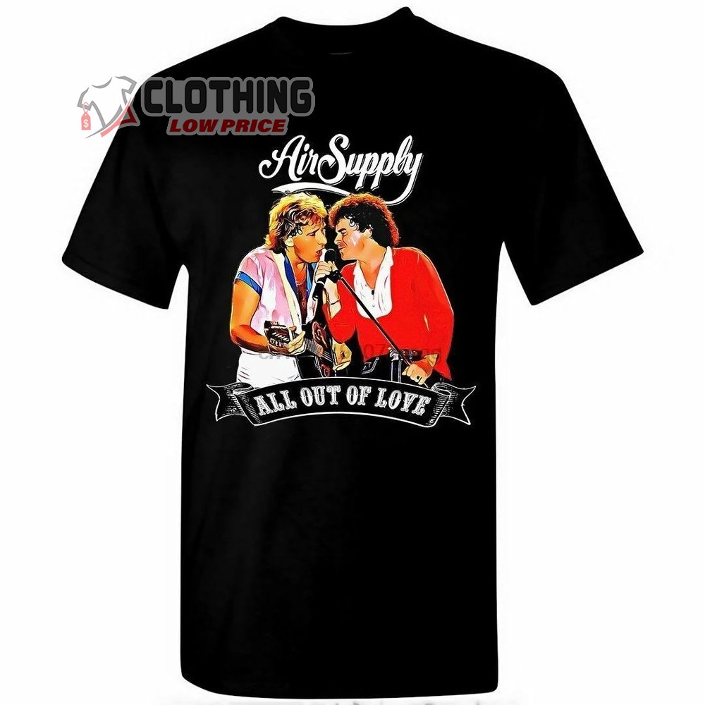 All Out Of Love Air Supply Band Shirt, Vintage All Out Of Love Air Supply T- Shirt, Air Supply Songs Merch