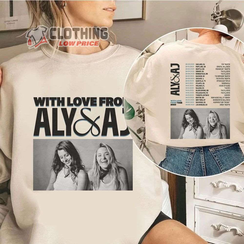 Aly & Aj With Love From Tour 2023 Merch, Aly And Aj Band Fan Shirt, Aly And Aj Concert 2023 With Love From Tour T-Shirt