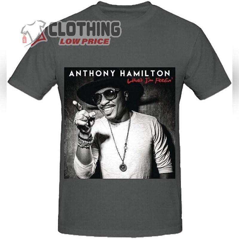 Anthony Hamilton Tour 2023 T- Shirt, Anthony Hamilton What I'm Feelin Men Crew Neck Shirts,  Anthony Hamilton Concert Merch