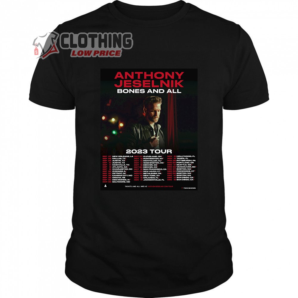 Anthony Jeselnik Bones And All 2023 Tour Merch, Anthony Jeselnik Tour Dates 2023 Shirt, Anthony Jeselnik Bones And All T-Shirt