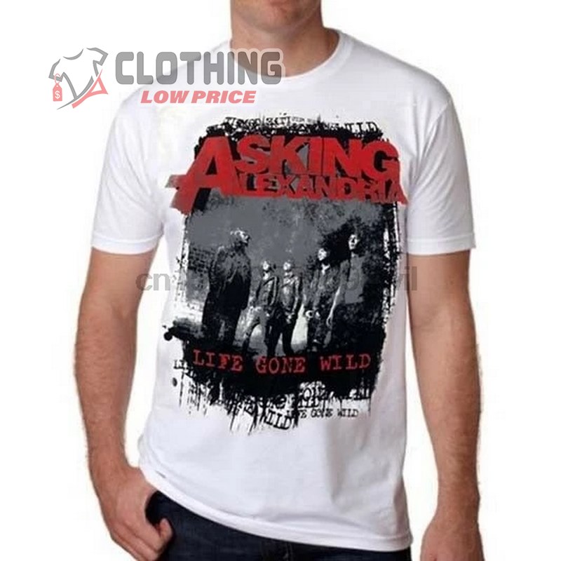 Asking Alexandria Life Gone Wild T- Shirt, Asking Alexandria Tickets Merch, Asking Alexandria 2023 Tour T- Shirt