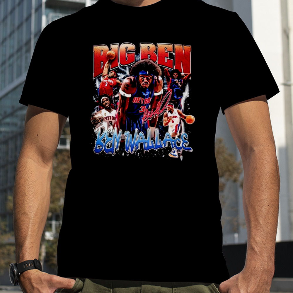 Ben Wallace Big Ben basketball shirt