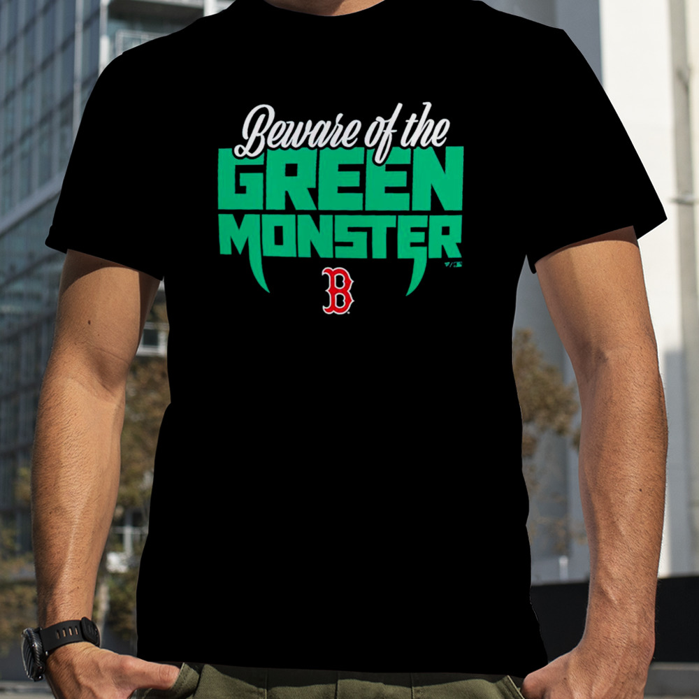 Boston Red Sox beware of the green monster shirt