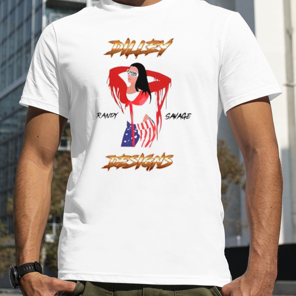 Dilley design randy savage shirt