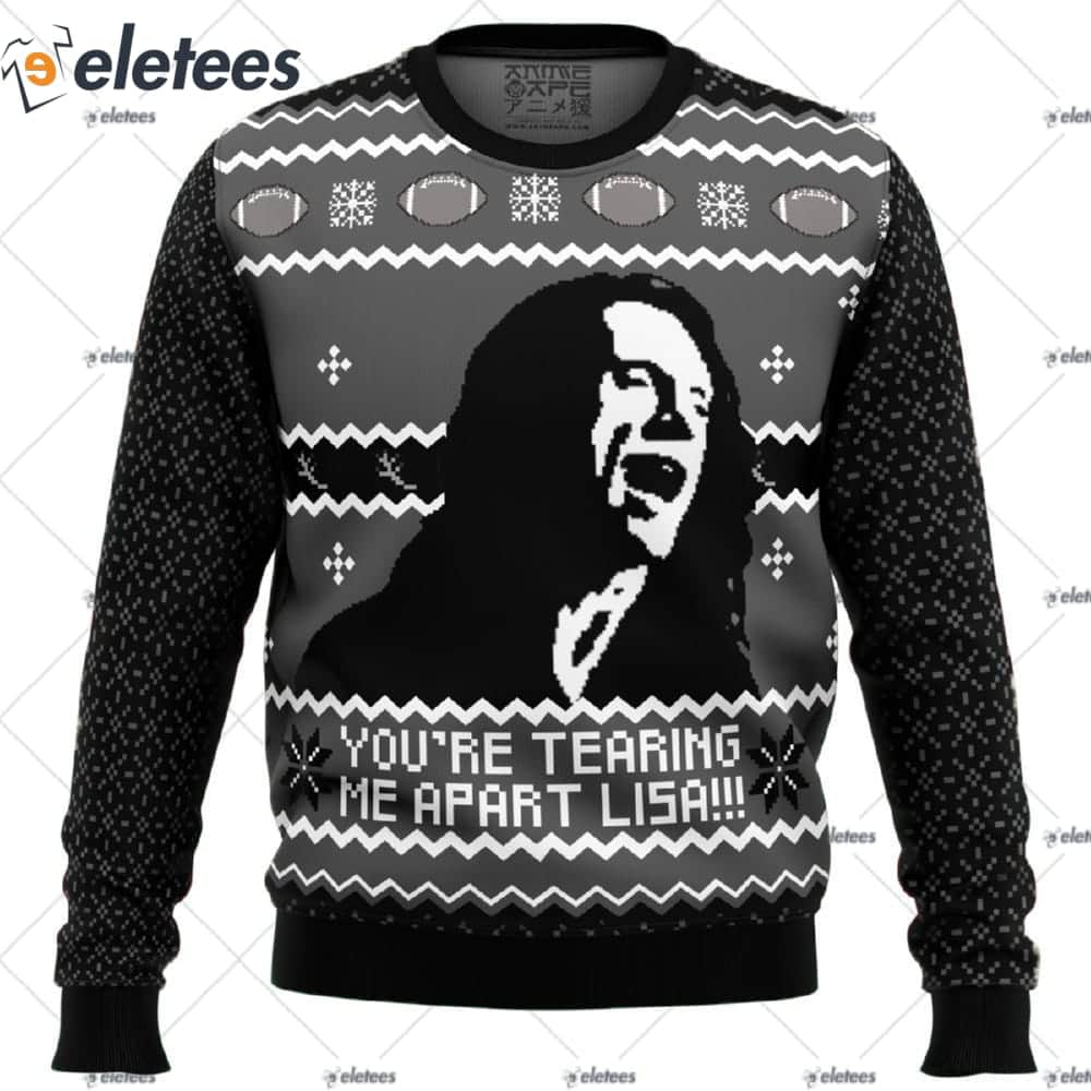 You're Tearing Me Apart Lisa Ugly Christmas Sweater