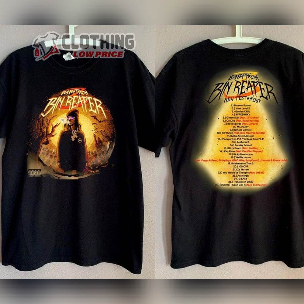 Babytron Bin Reaper 3 New Testament Album Tracklist Shirt, Babytron Rapper T-Shirt, Babytron 2023 Tour Merch