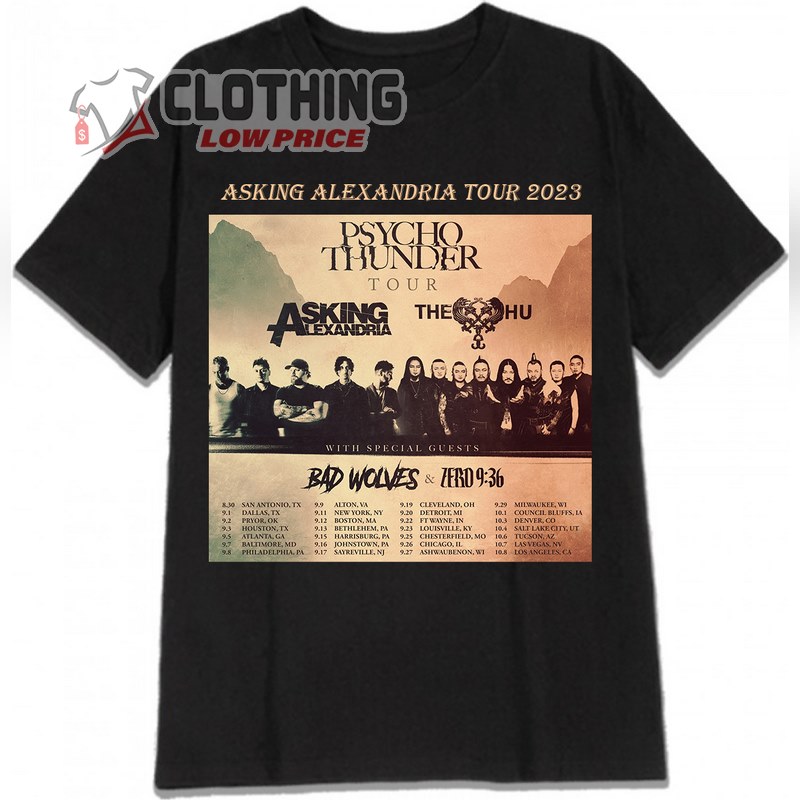 Bad Wolves Drop Off The Psycho Thunder Tour With Asking Alexandria And The Hu Merch, Asking Alexandria Tour Dates Merch Shirt, Asking Alexandria Tour 2023 Setlist Shirt