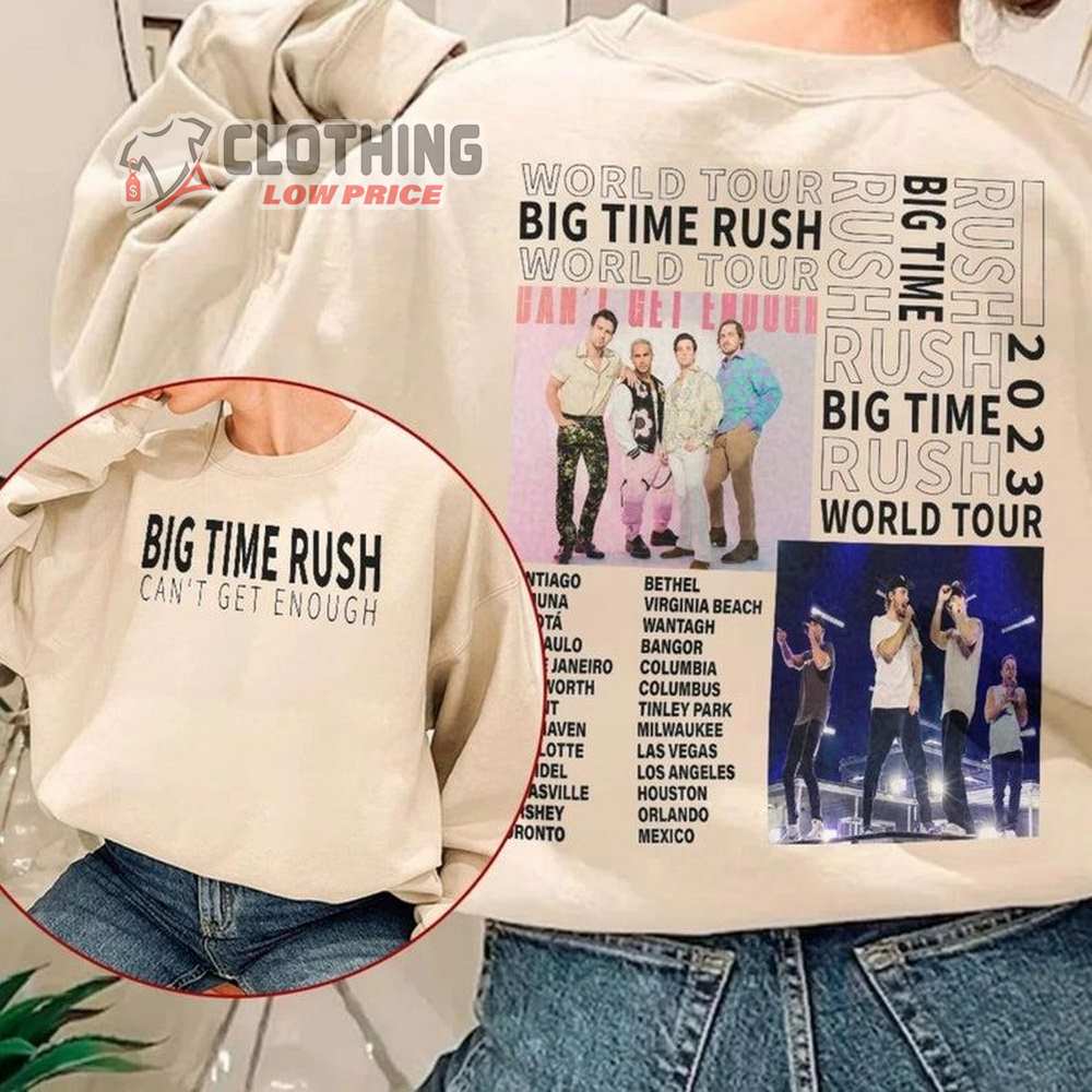 Big Time Rush Band Can'T Get Enough Tour 2023 Setlist Merch Big Time Rush Band World Tour Music Concert 2023 T-Shirt