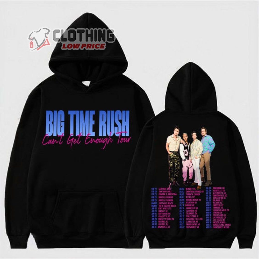 Big Time Rush Band Can't Get Enough Tour 2023 Merch, Big Time Rush Pop Music 2023 Tour Shirt Big Time Rush Concert 2023 Tickets T-Shirt