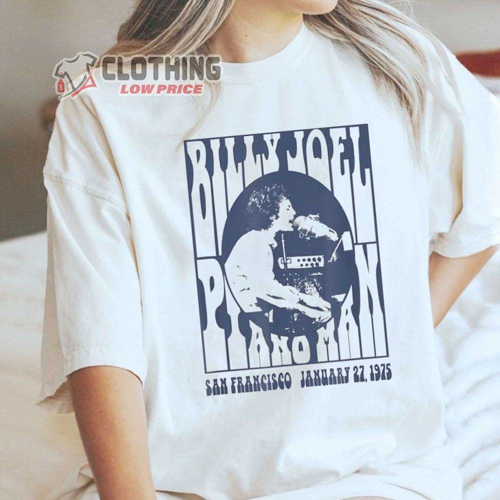 Billy Joel The Piano Man Merch Billy Joel Sanfrancisco Shirt Billy Joel And Stevie Nicks Tour 2023 T-Shirt