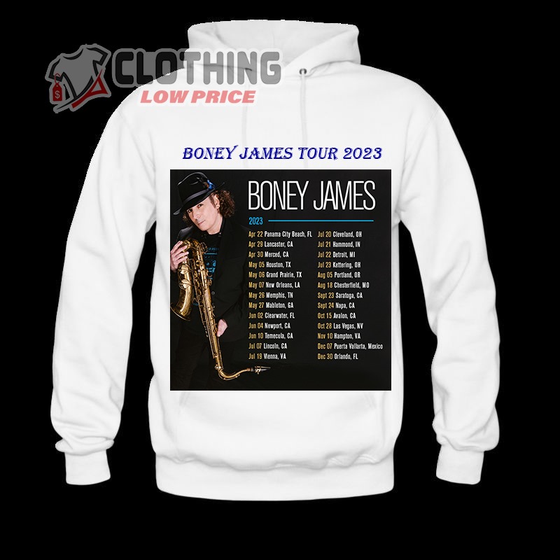 Boney James Tickets T- Shirt, Boney James Tour Dates 2023 Hoodie, Boney James 2023 Concert Tour Dates Merch