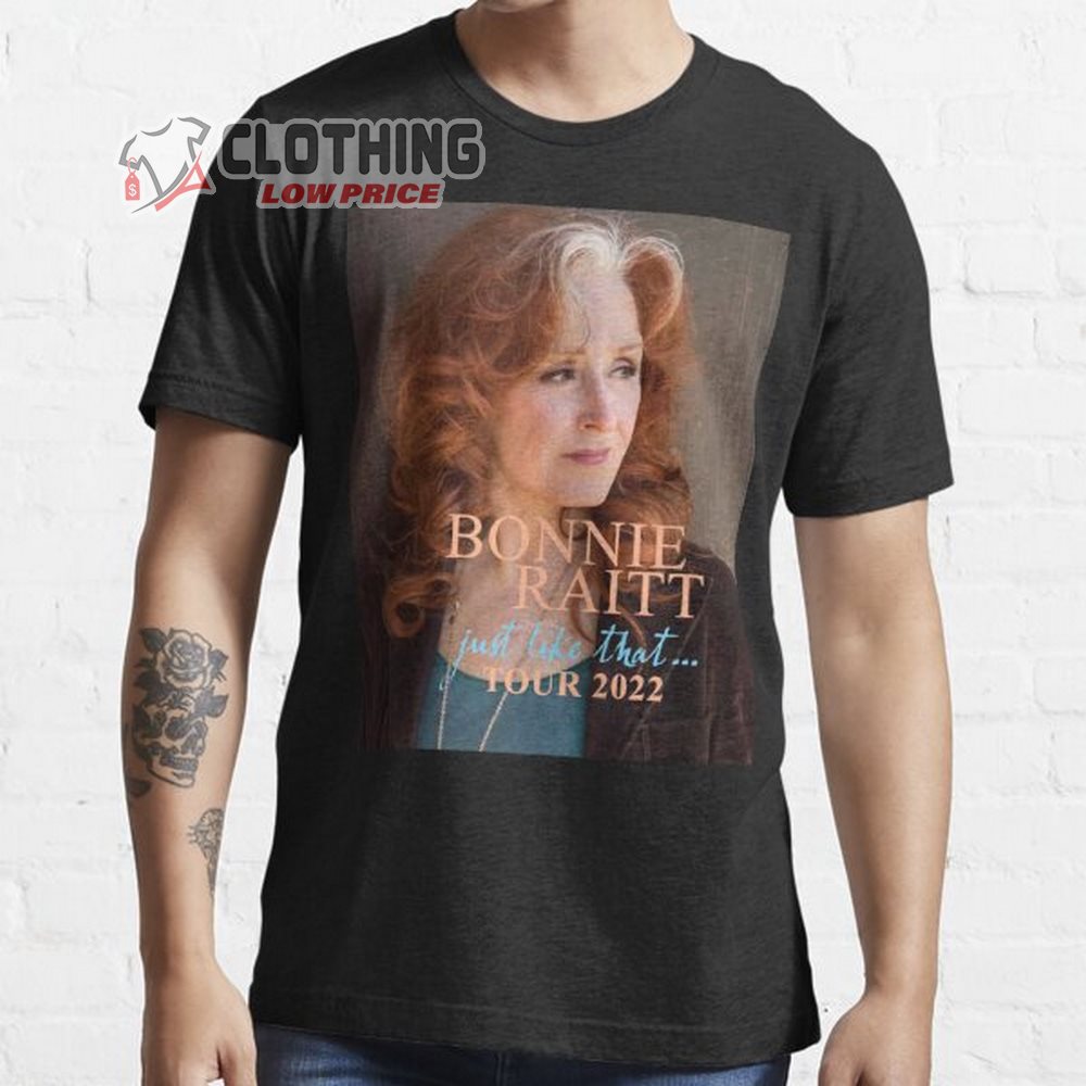 Bonnie Just Like That Essential T- Shirt, Bonnie Raitt Albums Cover Shirt,  Bonnie Raitt T- Shirt