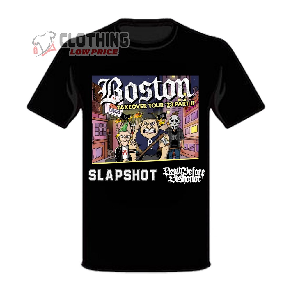 Boston Takeover Tour 2023 T-Shirt, Boston Takeover Tour 2023 Slap Shot Death Before Dishonor T-Shirt