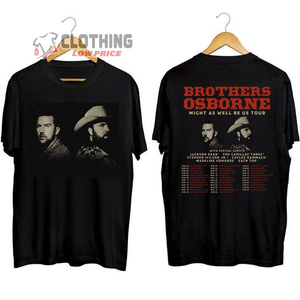 Brothers Osborne Tour 2024 Merch, Might AS Well Be Us Tour Shirt, Brothers Osborne 2024 Tour Zach Top, Stephen Wilson Jr. T-Shirt