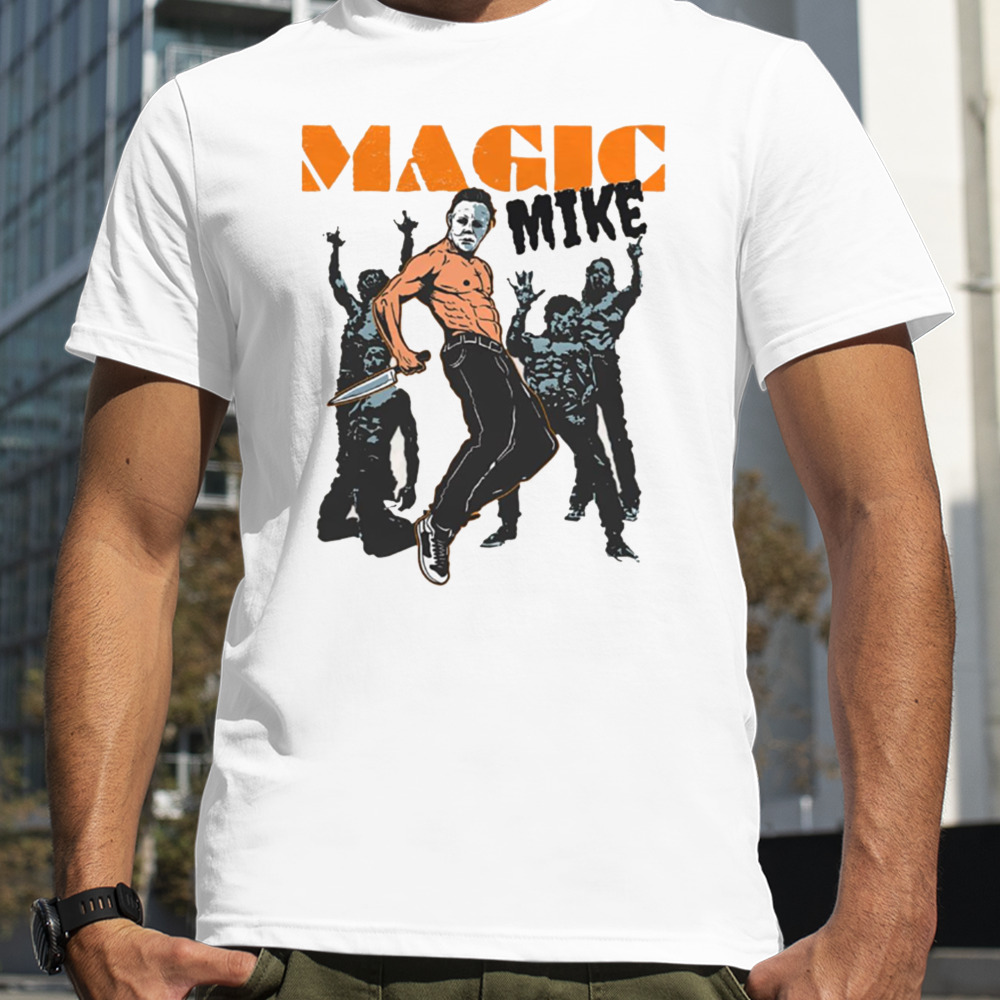 Magic Mike Friday The 13th Michael Myers shirt