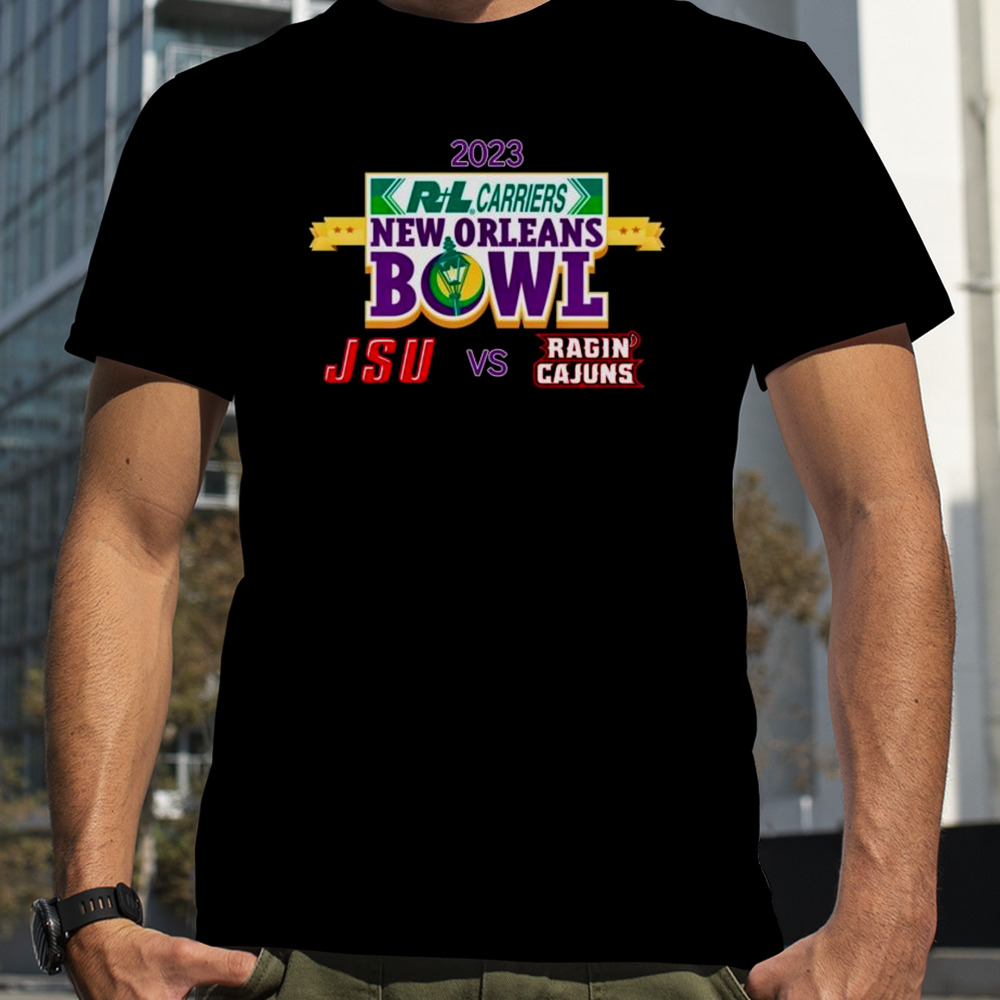 2023 Rl Carriers New Orleans Bowl Jacksonville State Vs. Louisiana Caesars Superdome New Orleans La T-shirt