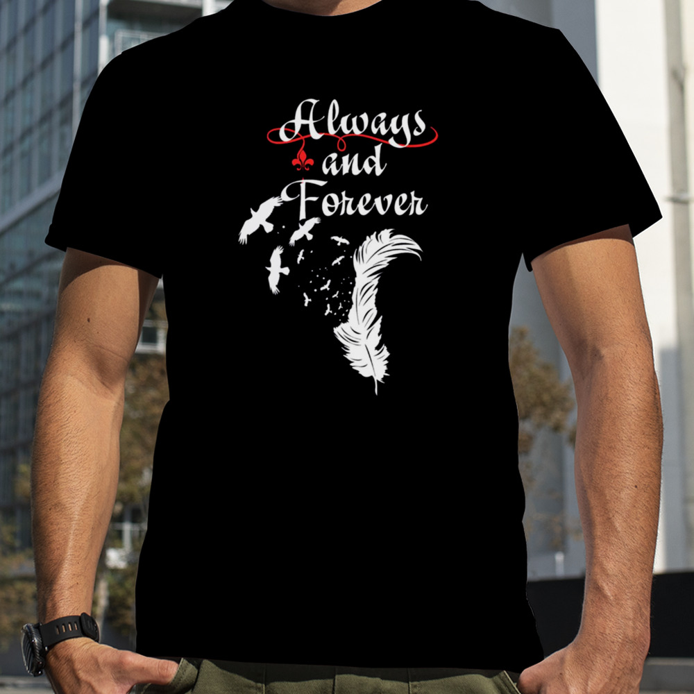 Always And Forever shirt