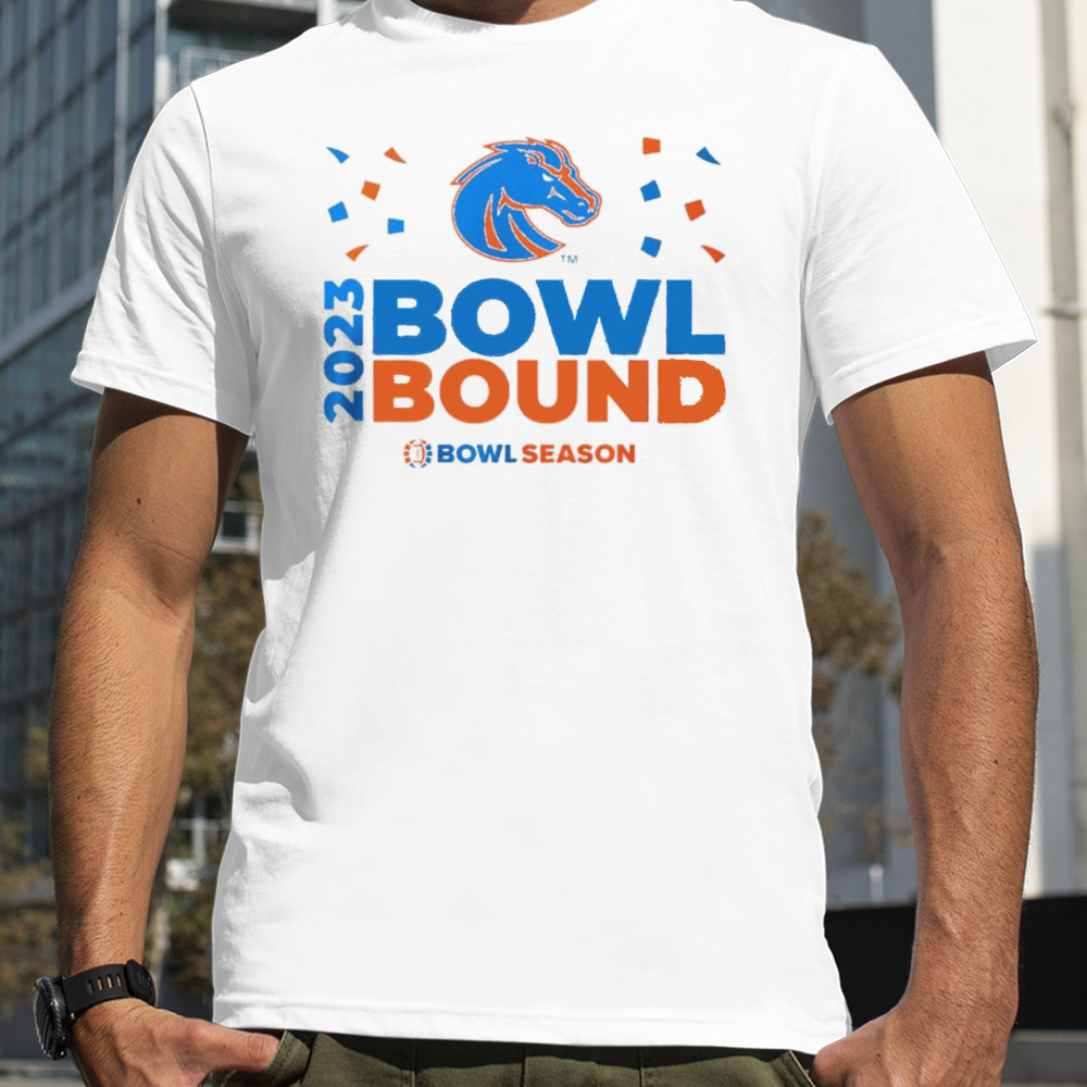 Boise State Broncos 2023 Bowl Bound Bowl Season shirt