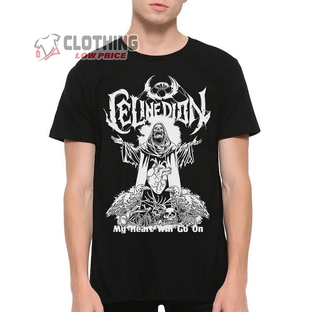 Celine Dion New Tour In Ziggo Dome, Amsterdam, Netherlands Merch  Celine Dion  My Heart Will Go On Death Metal T-Shirt