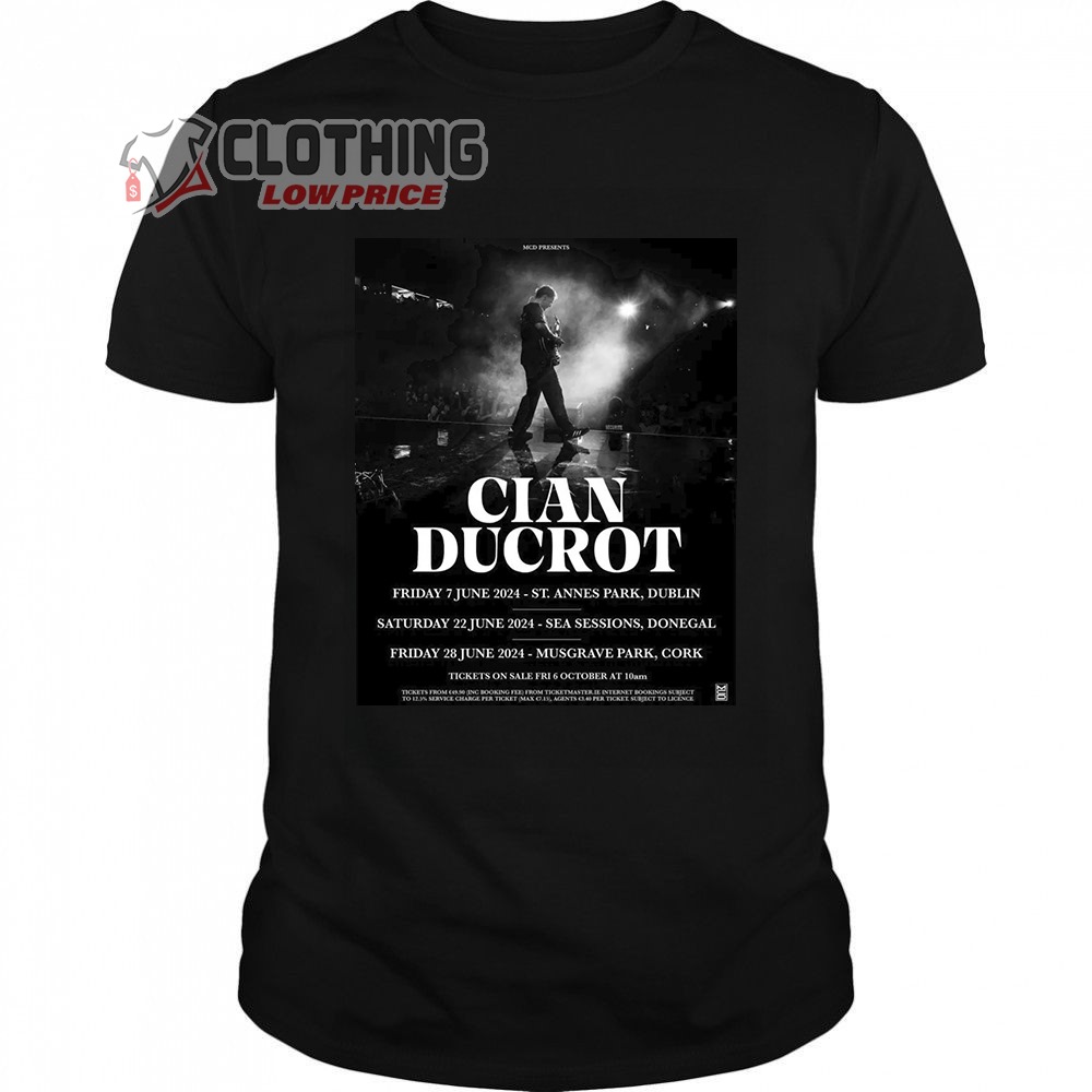 Cian Ducrot Tour 2024 Tickets Merch, Cian Ducrot Musgarve Park Shirt, Cian Ducrot Dublin And Cork Concert Dates For 2024 T-Shirt